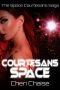 [Courtesans in Space 01] • Courtesans in Space